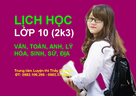 LỊCH HỌC LỚP 10 (Hs sinh 2003)